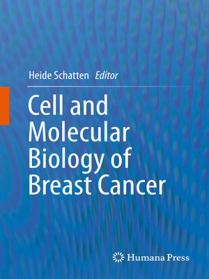 cover image of Cell and Molecular Biology of Breast Cancer